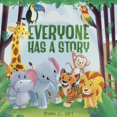Everyone Has a Story - Ryan Vet